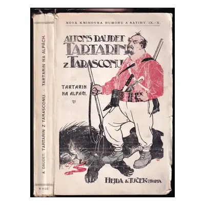 Tartarin na alpách : nová dobrodružství tarasconského hrdiny - Alphonse Daudet (1915, Hejda & Tu