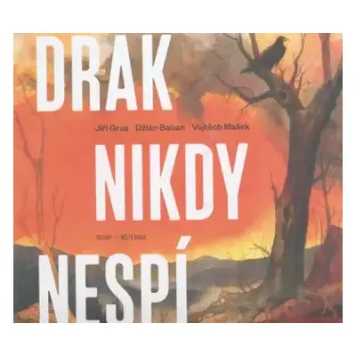 Drak nikdy nespí - Vojtěch Mašek, Džian Baban (2015, Trutnov - město draka, z.s.)