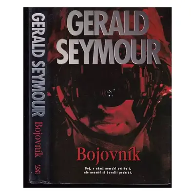 Bojovník - Gerald Seymour (2002, BB art)