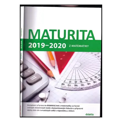 Maturita 2019-2020 z matematiky - Ivana Ondráčková, Dana Gazárková, Marie Chadimová, Běla Vobeck