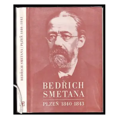 Bedřich Smetana : Plzeň 1840-1843 : [Sborník] - Bedřich Smetana (1974, Západočeské nakladatelstv