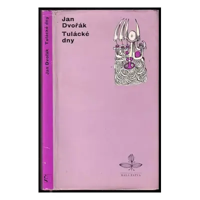 Tulácké dny - Jan Dvořák (1970, Československý spisovatel)