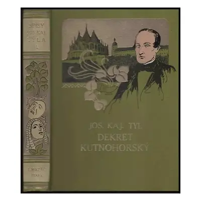 Dekret kutnohorský - Josef Kajetán Tyl (1928, L. Mazáč)