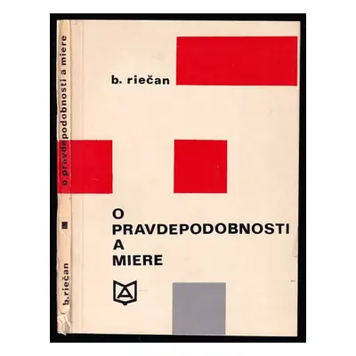 O pravdepodobnosti a miere - Beloslav Riečan (1972, Alfa)