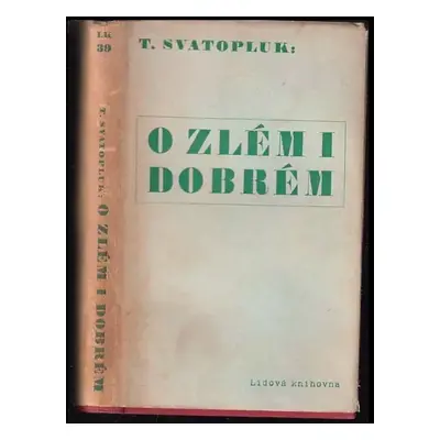 O zlém i dobrém - T Svatopluk (1939, Pavel Prokop)