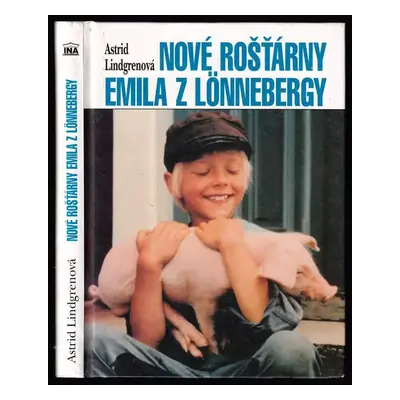 Nové rošťárny Emila z Lönnebergy - Astrid Lindgren (1996, INA)