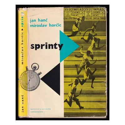 Sprinty - Jan Hanč, Miroslav Horčic (1959, Sportovní a turistické nakladatelství)