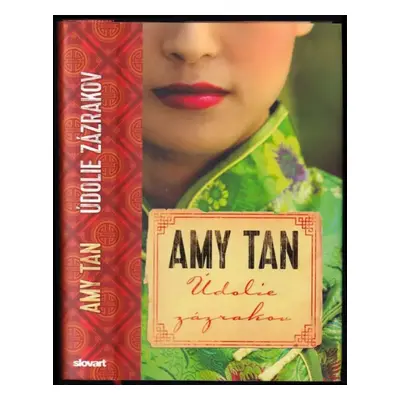 Údolie zázrakov - Amy Tan (2015, Slovart)