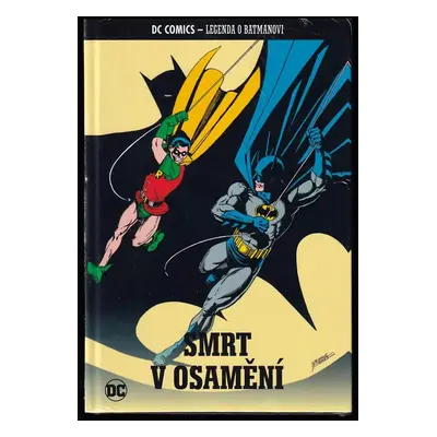 Smrt v osamění : Legenda o Batmanovi 52 - George Pérez, Marv Wolfman (2024, De Agostini Polska)