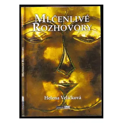 Mlčenlivé rozhovory - Helena Veličková (2015, Computer Media)