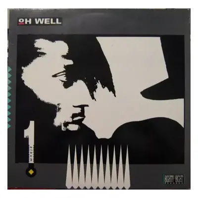 First Album - Oh Well (1989, 8ighty 8ight Records)