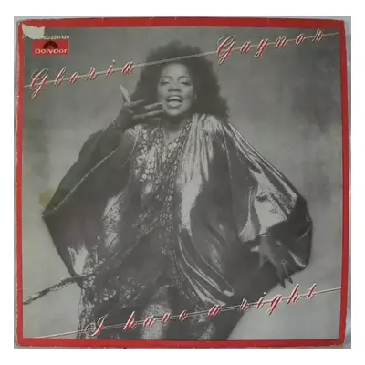 I Have A Right - Gloria Gaynor (1980, Polydor)