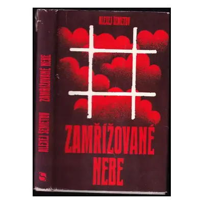 Zamřížované nebe - Aleksei Shemetov, Aleksej Ivanovič Šemetov (1976, Svoboda)