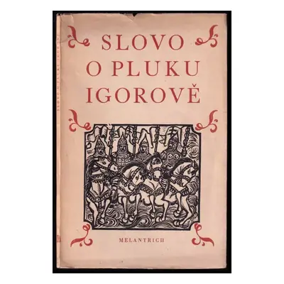 Slovo o pluku Igorově - Michael Florian (1950, Melantrich)