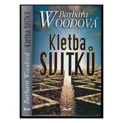 Kletba svitků - Barbara Wood (2002, Ikar)