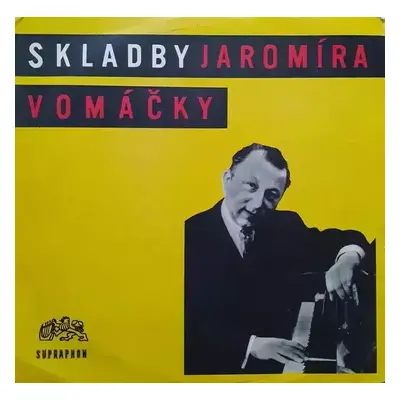 Skladby Jaromíra Vomáčky - Various (1968, Supraphon)