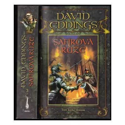 Safírová růže : třetí kniha Elenium - Třetí kniha Elenium - David Eddings (2006, Triton)