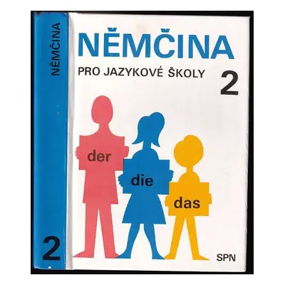 Němčina pro jazykové školy 2 - Věra Höppnerová, Anna Kremzerová, Eva Nožičková (1991, Státní ped