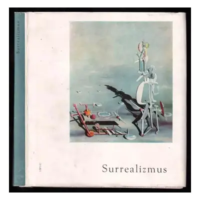 Surrealizmus - Václav Zykmund (1964, Vydavateľstvo Slovenského fondu výtvarných umení)