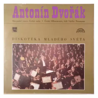 Slovanské Tance, Česká Suita - The Czech Philharmonic Orchestra, Antonín Dvořák, Václav Neumann 