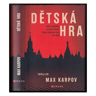 Dětská hra - Max Karpov (2018, CPress)