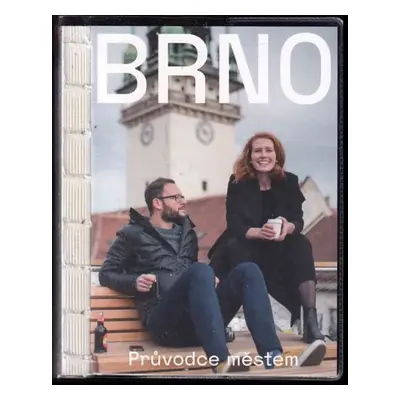 Brno - průvodce městem (2018, Statutární město Brno)