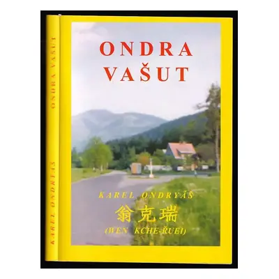 Ondra Vašut : (i takoví jsme byli my-) - Karel Ondryáš (2001, Orego)