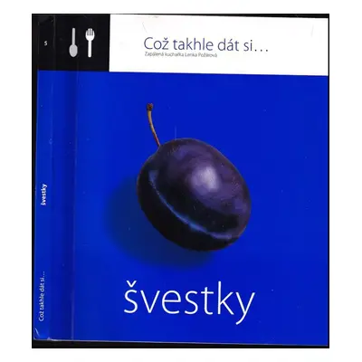 Švestky - Lenka Požárová (2007, O.O.T.B. Solutions)