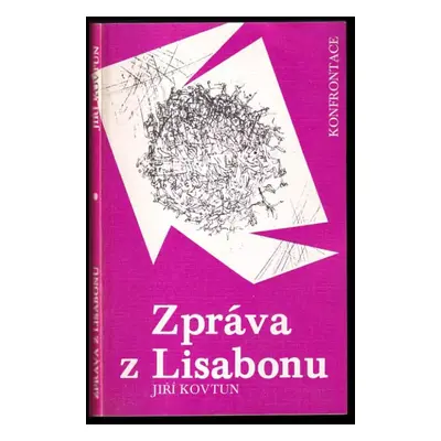 Zpráva z Lisabonu - Jiří Kovtun (1979, Konfrontace)