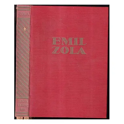 Tereza Raquinová : (Thérese Raquin) - Émile Zola (1932, Jos. R. Vilímek)