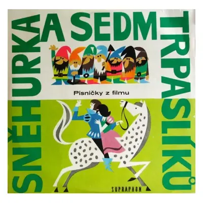 Písničky Z Filmu Sněhurka A Sedm Trpaslíků - Various (1966, Supraphon)