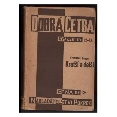 Kratší a delší - František Langer (1927, Pokrok)