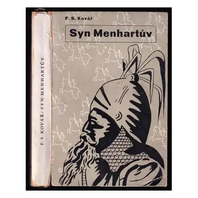 Syn Menhartův : [historický román] - František S Kovář (1938, Společenské podniky)