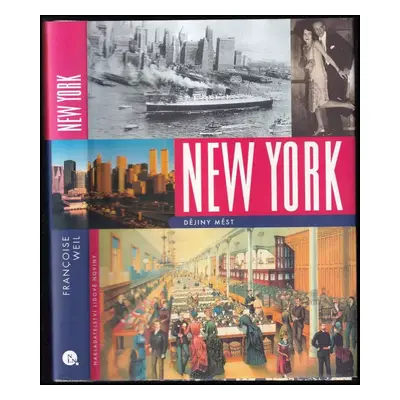 New York - Francois Weil (2003, Nakladatelství Lidové noviny)