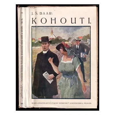 Kohouti - Jindřich Šimon Baar (1921, Nebeský a Beznoska)