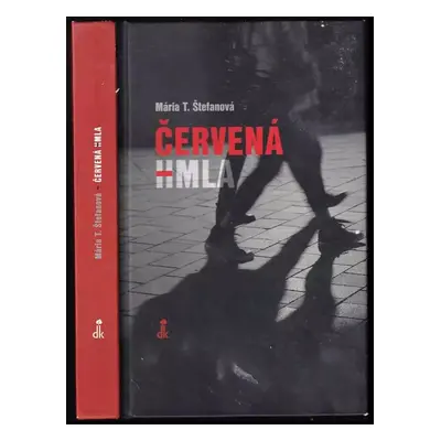 Červená hmla - Mária T. Štefanová (2015, Dobrá kniha)