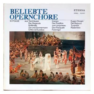 Beliebte Opernchöre III. Folge - Various (1970, Èterna)