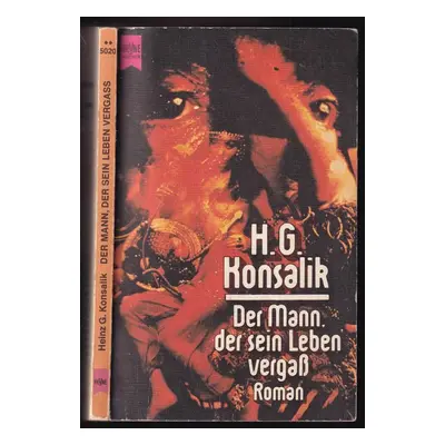 Der Mann, der sein Leben vergass - Heinz G Konsalik (1979, Wilhelm Heyne Verlag)