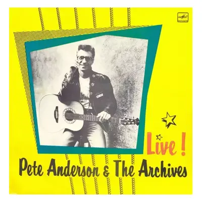 Live! - Pete Anderson & The Archives (1989, Мелодия)