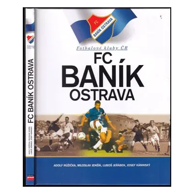 FC Baník Ostrava - Adolf Růžička (2004, Computer Press)