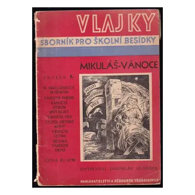 Mikuláš ; Vánoce : Sborník k besídkám a pro dětskou vánoční dílnu (1937, Antonín Dědourek)