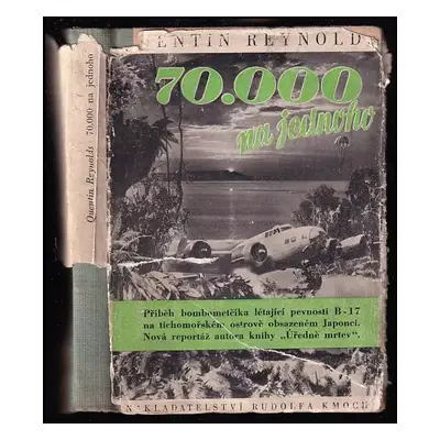 70.000 na jednoho : vypravování poručíka Gordona Manuela - Quentin James Reynolds (1948, Naklada