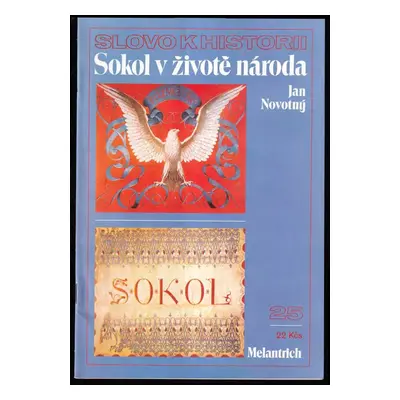 Sokol v životě národa - Jan Novotný (1990, Melantrich)