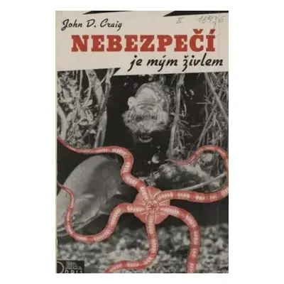 Nebezpečí je mým živlem - John D Craig (1939, Orbis)