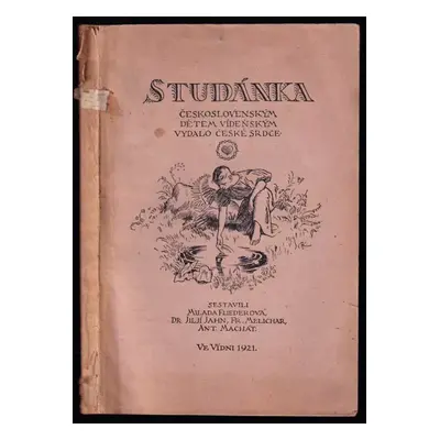 Studánka : československým dětem vídeňským věnuje České srdce (1921, České srdce vídeňské)