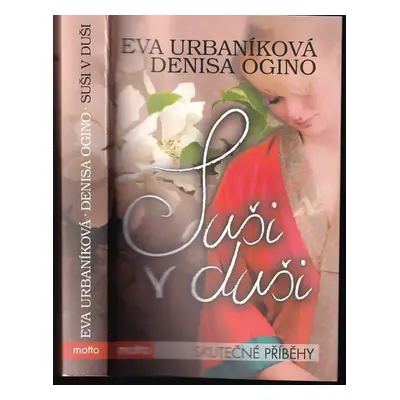 Suši v duši - Eva Urbaníková, Denisa Ogino (2012, Motto)