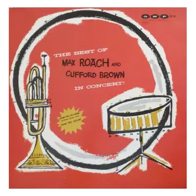 The Best Of Max Roach And Clifford Brown In Concert! - Clifford Brown And Max Roach (1984, Polja