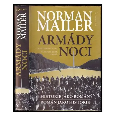 Armády noci : historie jako román, román jako historie - Norman Mailer (2011, Jota)