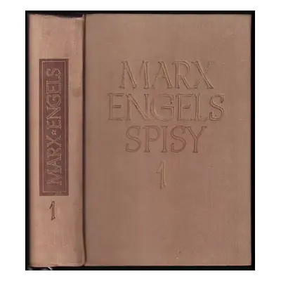 Spisy : Sv. 1 - Karl Marx, Friedrich Engels (1961, Nakladatelství politické literatury)