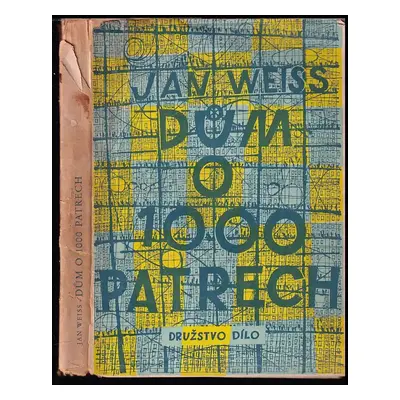 Dům o 1000 patrech - Jan Weiss (1948, Dílo)